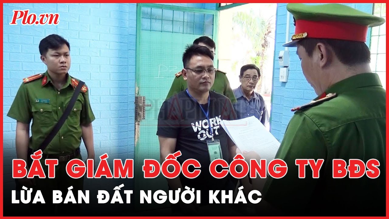 Giám đốc Công ty cổ phần bất động sản Bảo An Group lừa bán đất của người khác - PLO