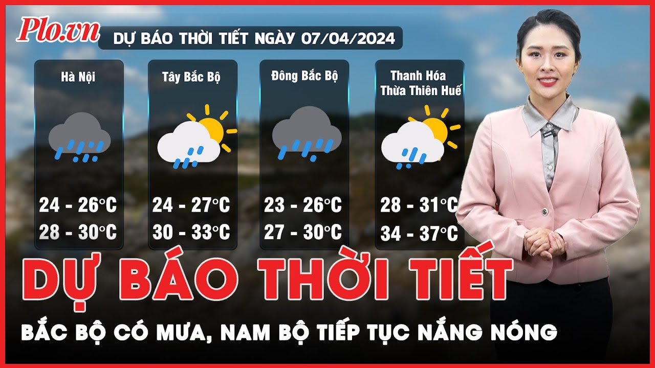 Dự báo thời tiết 7-4: Bắc Bộ trời chuyển mưa lạnh, Nam Bộ tiếp tục nắng gắt kéo dài | Tin nhanh