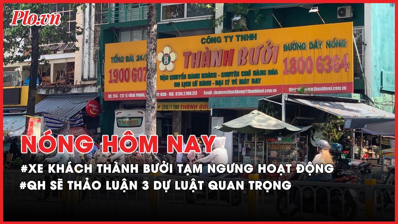 Hình ảnh nóng về xe khách Thành Bưởi tạm ngưng hoạt động - Nóng hôm nay - PLO