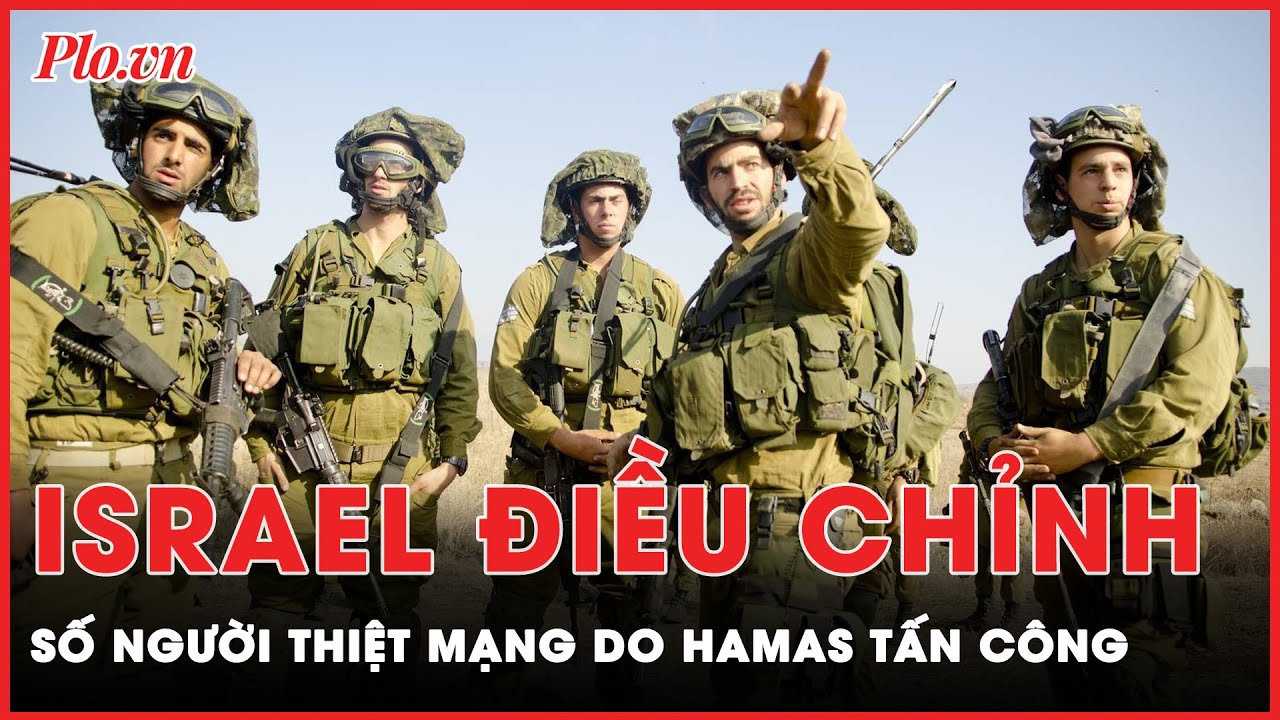 Israel bất ngờ điều chỉnh số người thiệt mạng trong vụ tấn công của Hamas | Thời sự quốc tế