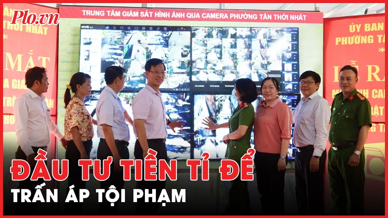 Đầu tư tiền tỉ lắp 'mắt thần', trấn áp tội phạm dịp Tết - PLO