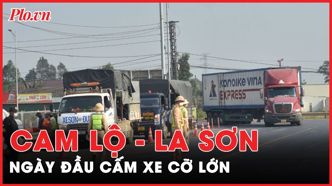 Cao tốc Cam Lộ - La Sơn ngày đầu cấm xe cỡ lớn - PLO