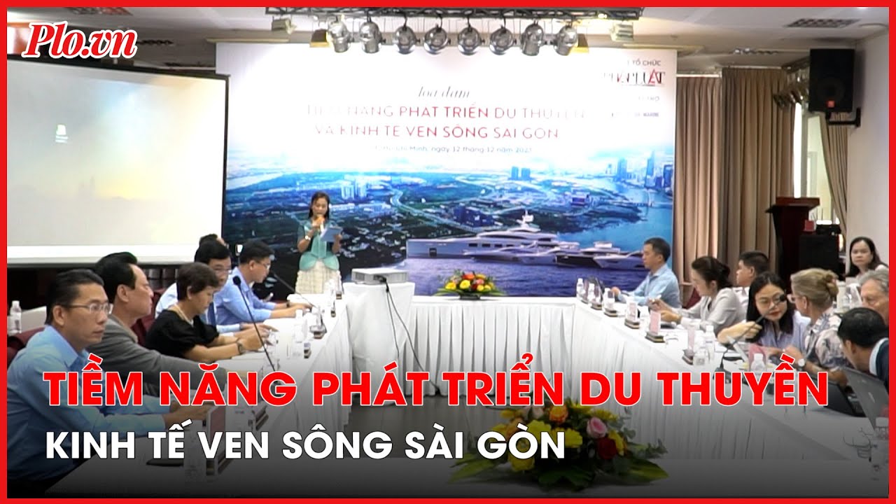 Báo Pháp Luật TP.HCM tổ chức toạ đàm ‘Tiềm năng phát triển du thuyền và kinh tế ven sông Sài Gòn’