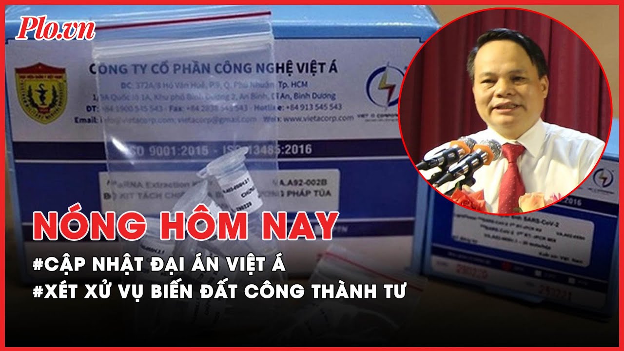 Cựu giám đốc CDC Bắc Giang nhận bao nhiêu tiền từ Việt Á? - Nóng hôm nay - PLO