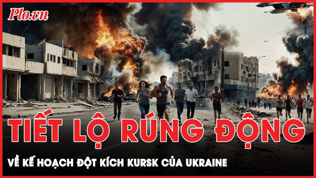 Tiết lộ rúng động về cuộc đột kích bất ngờ của Ukraine, Kursk trở thành giọt nước tràn ly?