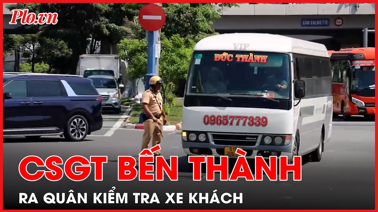 CSGT Bến Thành, TP.HCM ra quân kiểm tra xe khách - PLO