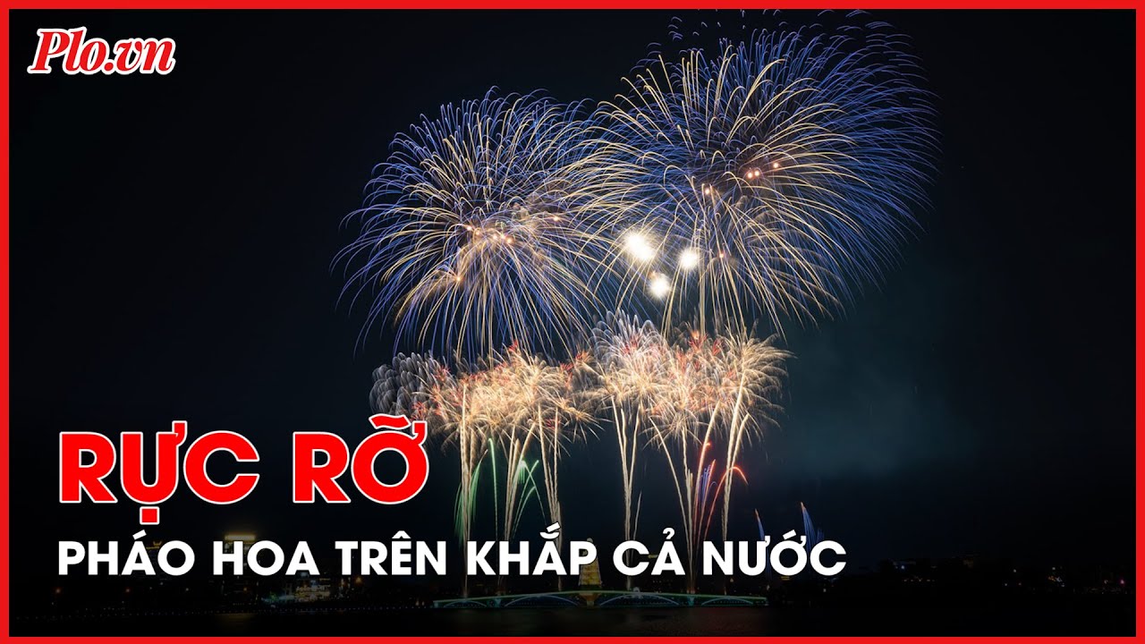 Rực rỡ pháo hoa đón chào năm mới Giáp Thìn 2024 trên khắp cả nước - PLO