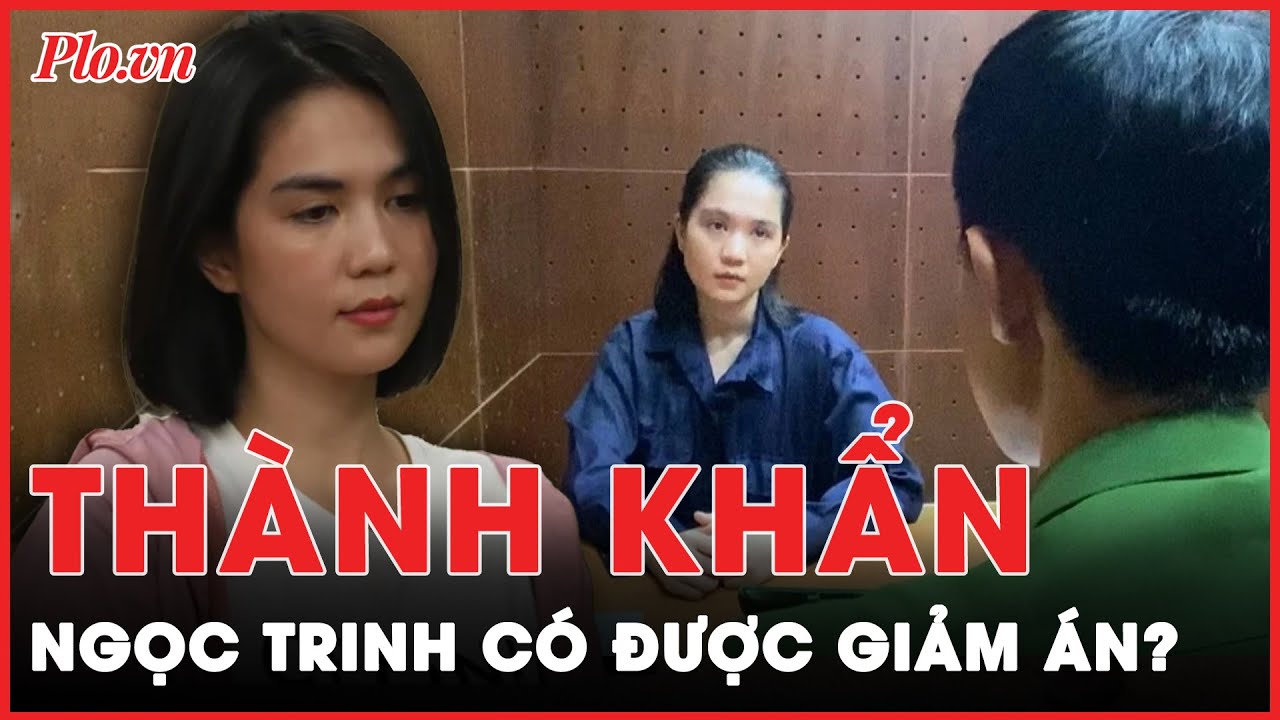 Ngọc Trinh có được giảm nhẹ hình phạt khi “thành khẩn khai báo, ăn năn hối cải”? | Tin nhanh