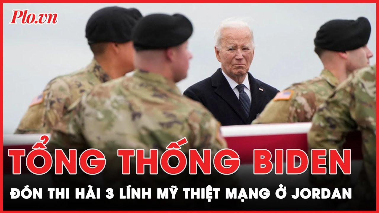 Đón thi hài 3 lính Mỹ thiệt mạng ở Jordan; Ông Biden tuyên bố cuộc đáp trả bắt đầu