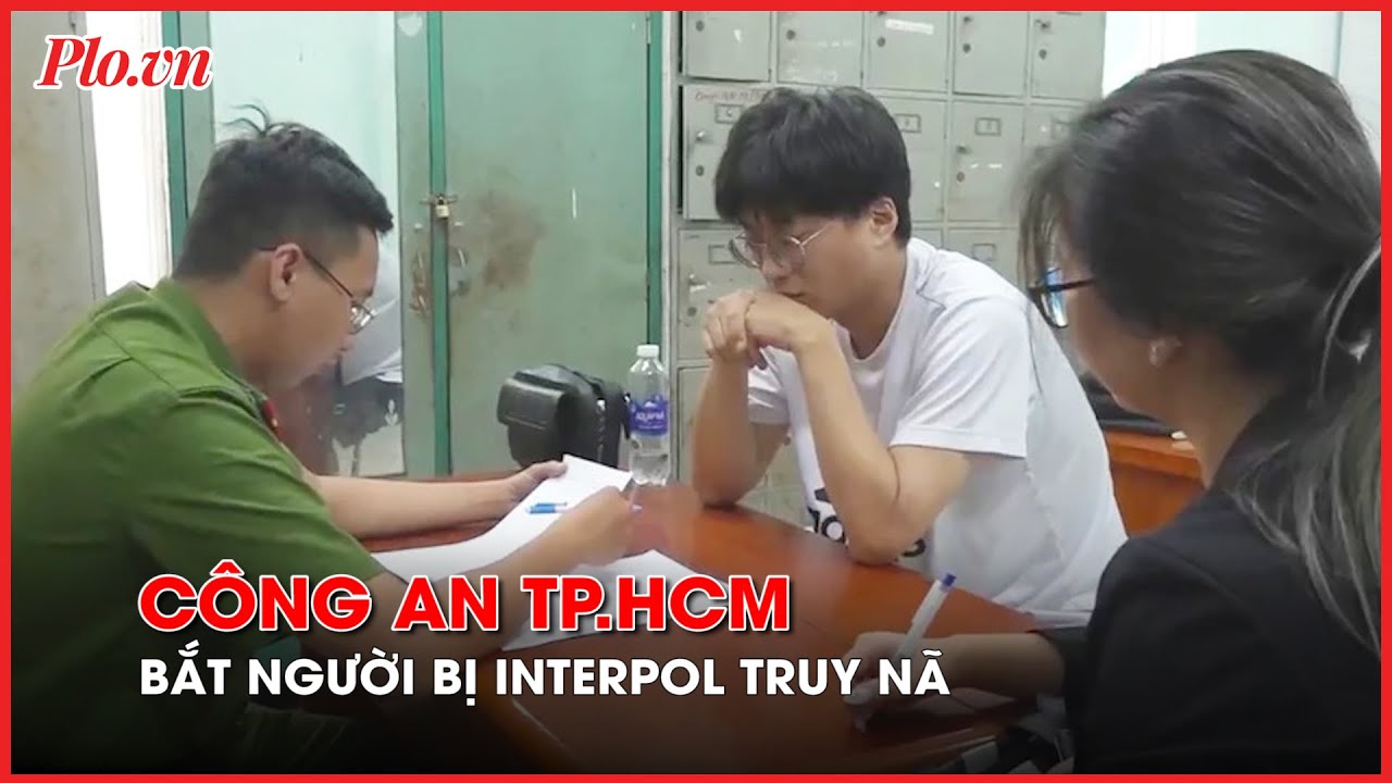 Công an TP.HCM bắt một người Hàn Quốc bị Interpol truy nã - PLO