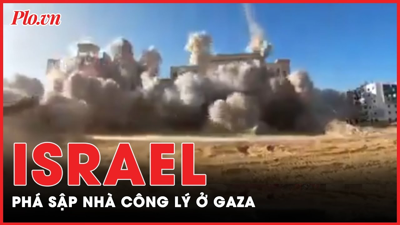 Binh sĩ Israel hò reo khi Nhà Công lý ở Gaza sụp đổ | Thời sự quốc tế