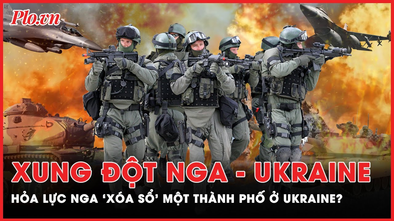 Xung đột Nga - Ukraine: Một thành phố ở Ukraine có nguy cơ bị xóa sổ dưới sức mạnh hỏa lực Nga | PLO