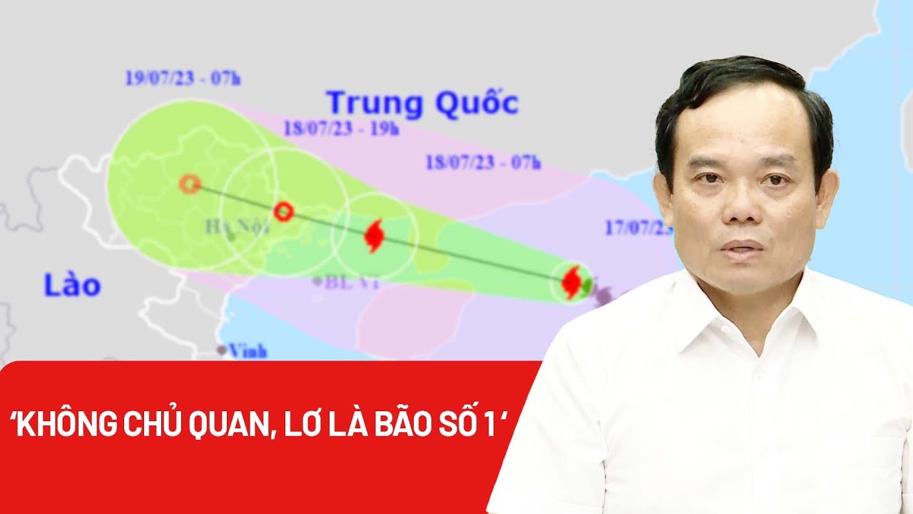 Phó Thủ tướng: ‘Không chủ quan, lơ là bão số 1’ - PLO