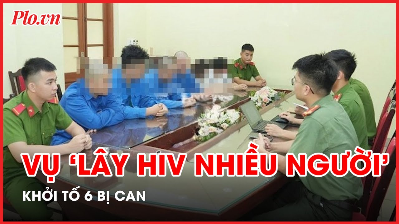 Mở rộng điều tra, khởi tố 6 bị can vụ thông tin sai sự thật 'nữ công nhân lây HIV cho nhiều người'