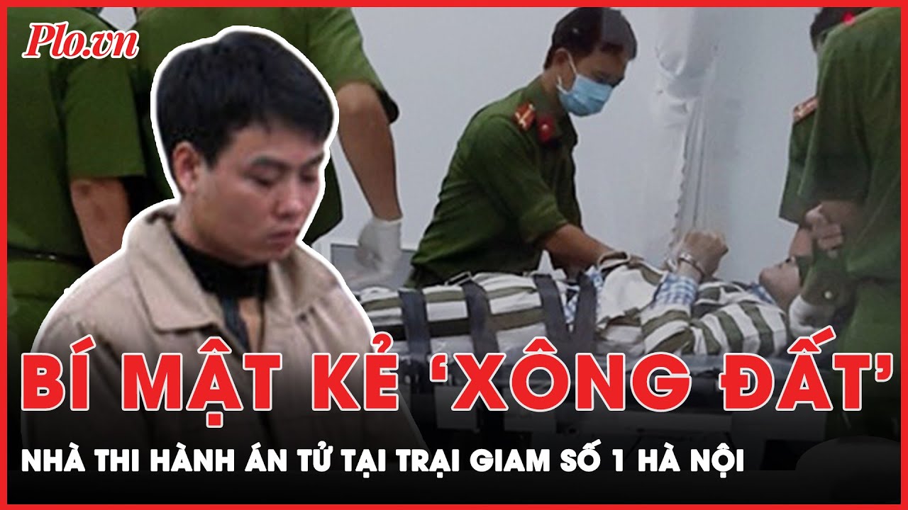 Lần đầu tiết lộ: Bí mật về tử tù đầu tiên bị tiêm thuốc độc tại Việt Nam