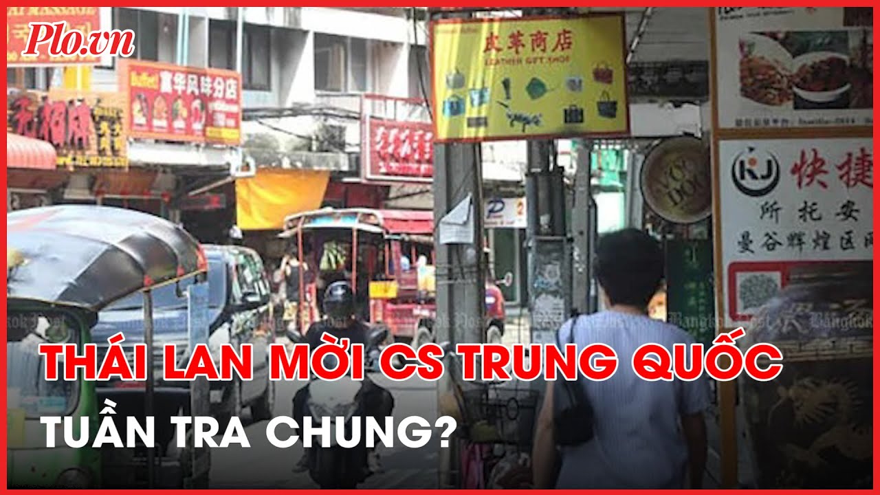 Thái Lan lên tiếng vụ cho cảnh sát Trung Quốc qua tuần tra chung- PLO