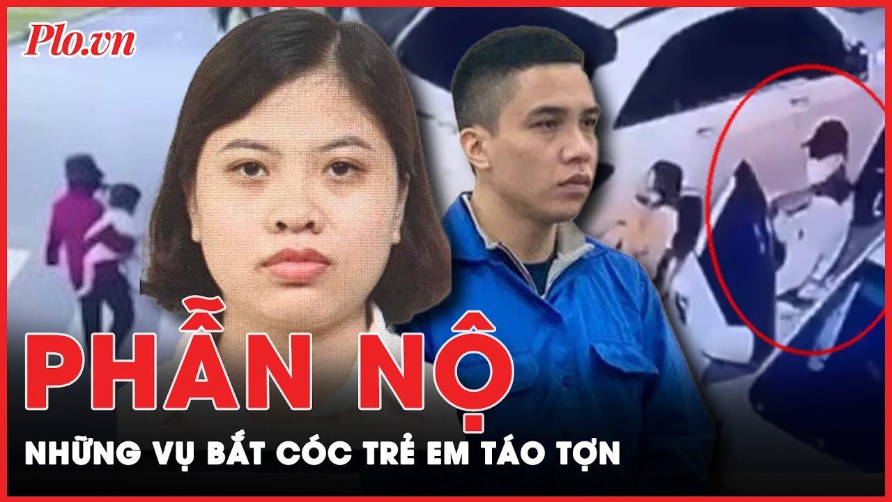 Nhìn lại những vụ bắt cóc trẻ em rúng động năm 2023: Cảnh giác chưa bao giờ là thừa | Tin nhanh