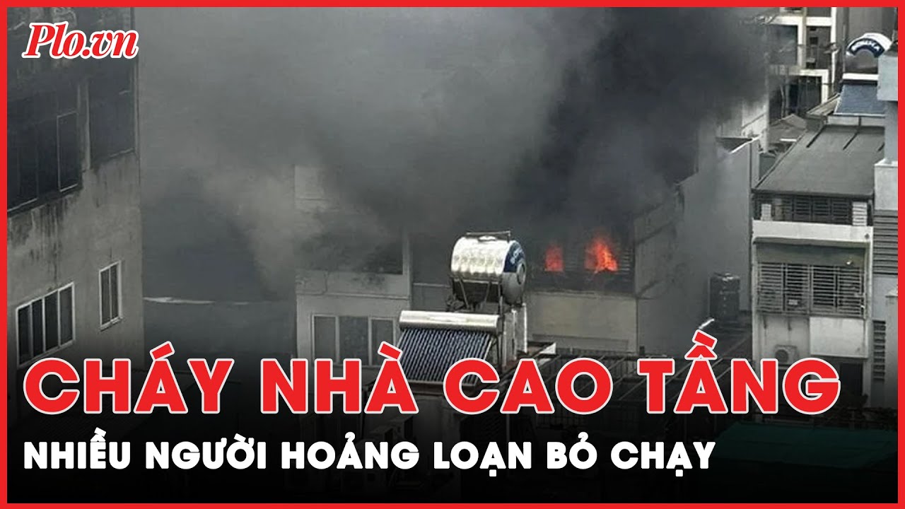 Hà Nội: Cháy nhà phố Đông Các, nhiều người hoảng loạn chạy thoát thân | Tin nhanh