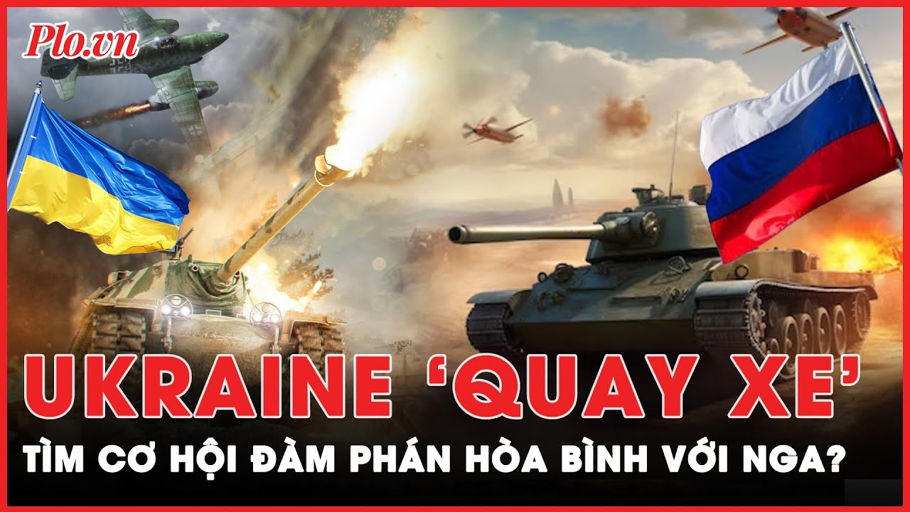 Hé lộ cơ hội ‘ngàn vàng’ hiếm hoi của Ukraine cho đàm phán hòa bình với Nga | Thời sự quốc tế