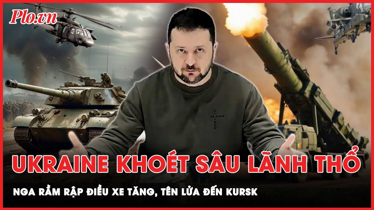 Ukraine khoét sâu vào lãnh thổ, Nga rầm rập điều xe tăng, tên lửa đến Kursk | Thời sự quốc tế