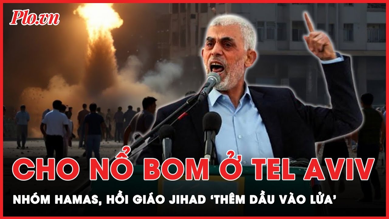 Nhóm Hamas, Hồi giáo Jihad nhận trách nhiệm vụ nổ bom ở Tel Aviv | Thời sự quốc tế