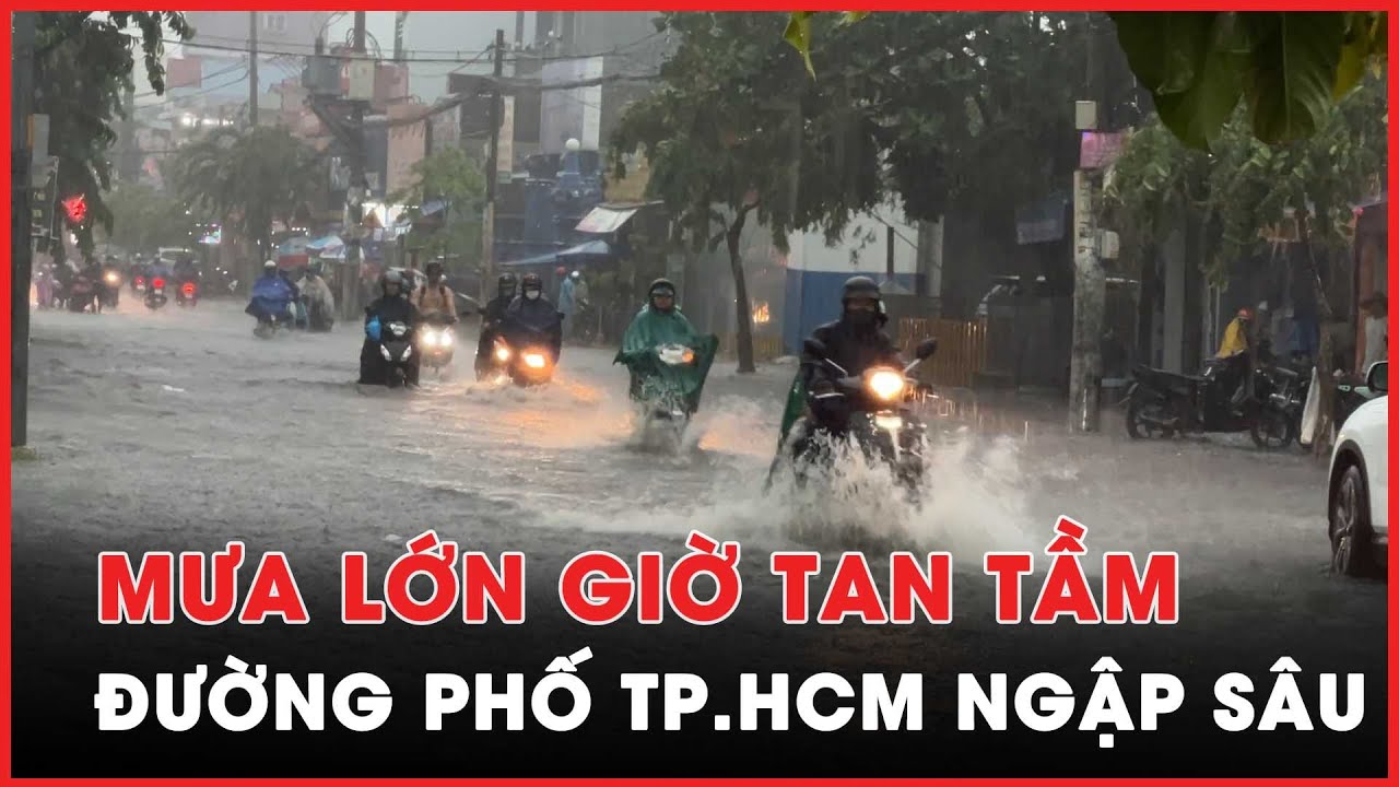 TP.HCM: Mưa lớn vào giờ tan tầm, nhiều nơi ngập sâu - PLO