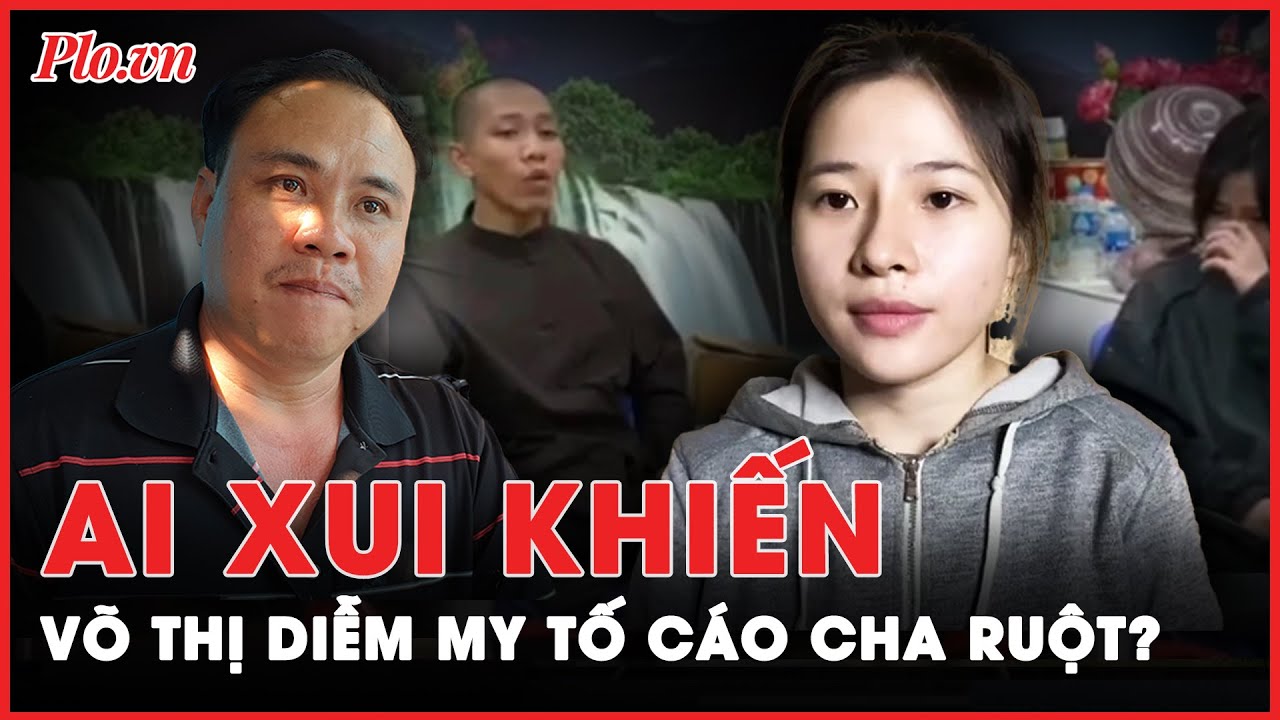 Tại sao Diễm My tố cáo cha ruột sau khi tiếp xúc với người ở ‘Tịnh Thất Bồng Lai’ của ‘thầy ông nội’