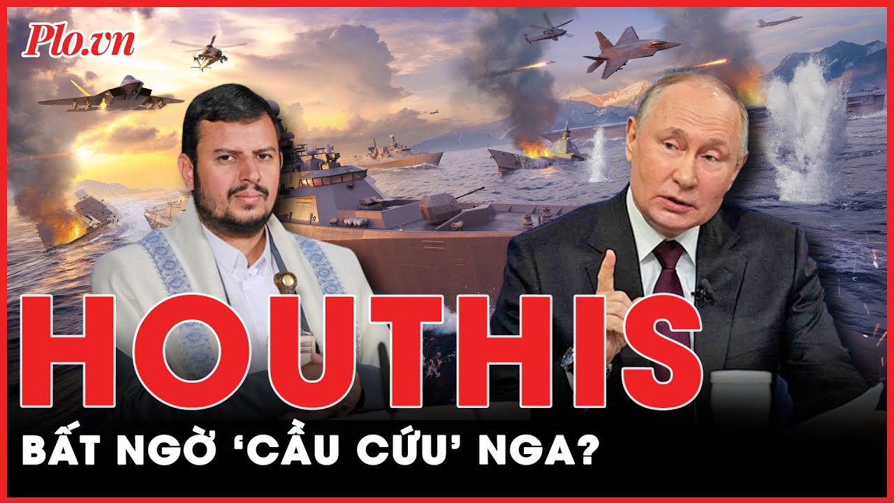 Bị Mỹ đưa vào tầm ngắm, phái đoàn Houthis đến Moscow ‘cầu cứu’ Nga? | Thời sự quốc tế