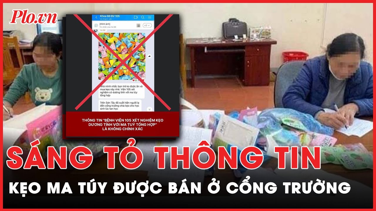 Công an thông tin chính thức về kẹo ma túy được bán ở cổng trường các tỉnh phía Bắc  | Tin nhanh