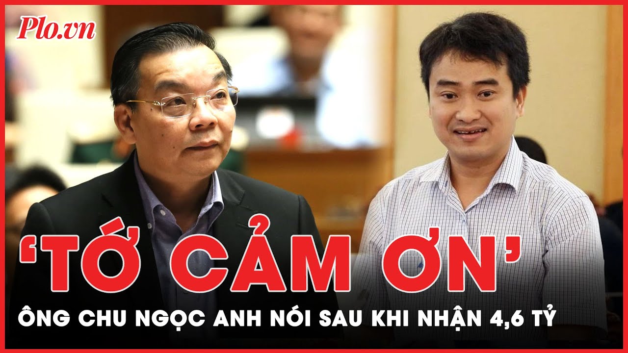 ‘Tớ cảm ơn’: Ông Chu Ngọc Anh nói sau khi nhận  4,6 tỷ đồng từ chủ tịch Việt Á | Tin nóng PLO