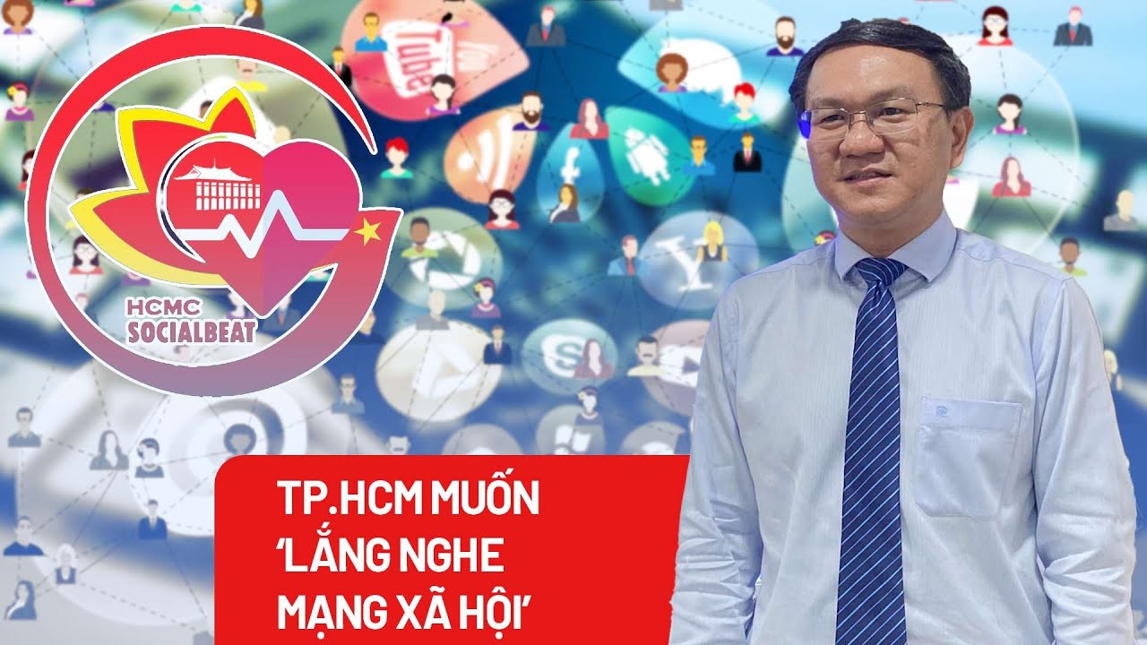 Triển khai phần mềm “Lắng nghe mạng xã hội”: TP.HCM muốn lắng nghe kịp thời ý kiến người dân - PLO