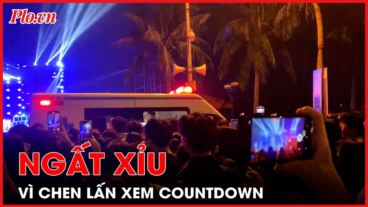 Ngất xỉu vì chen lấn xem countdown đón năm mới 2024 ở Đà Nẵng - PLO