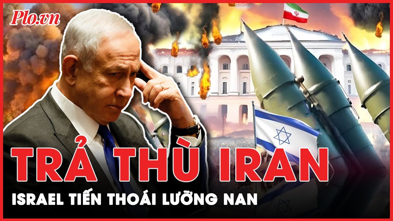 Toàn cảnh quốc tế tối 17-4: Israel đau đầu chọn phương án trả thù, Iran ‘thừa cơ’ ra cảnh báo rắn