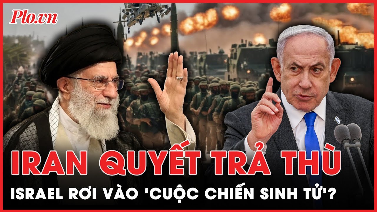 Chảo lửa Trung Đông nóng ran: Iran ra lệnh báo thù Israel tới cùng sau vụ thủ lĩnh Hamas bị ám sát