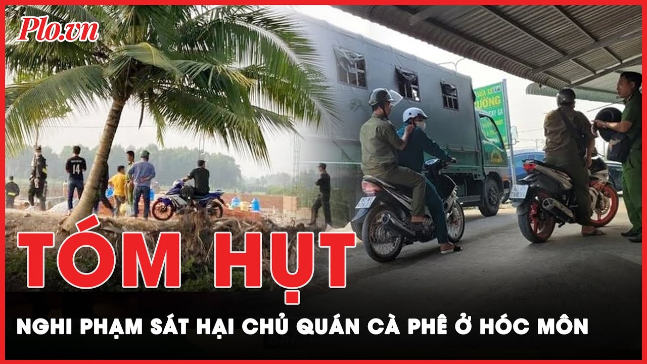 Bị người dân báo Công an, nghi phạm sát hại chủ quán cà phê ở Hóc Môn nhanh chân tẩu thoát | PLO