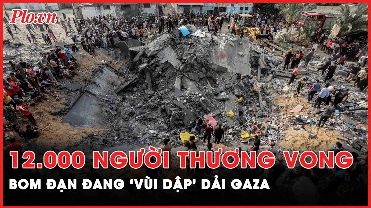 Hơn 12.000 người thương vong, Dải Gaza được xây dựng bằng m.á.u, lửa và nước mắt | Thời sự quốc tế