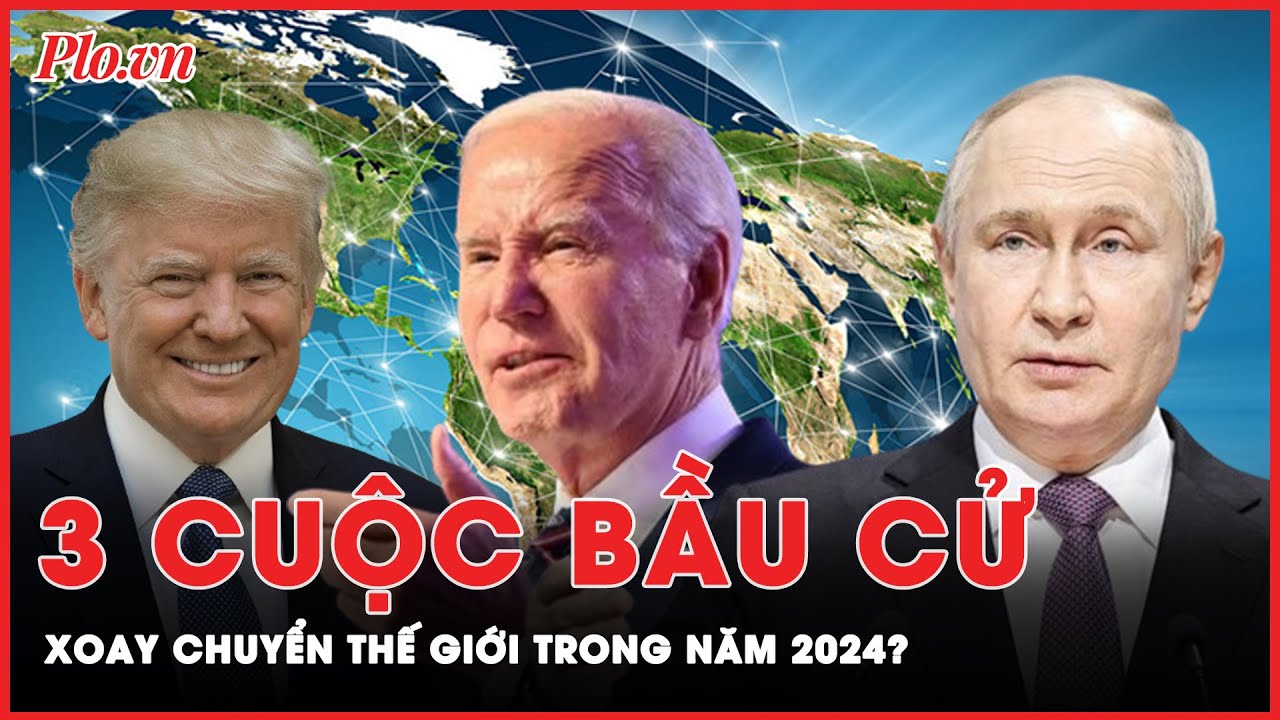 3 cuộc bầu cử lớn có khả năng xoay chuyển thế giới trong năm 2024 | Thời sự quốc tế