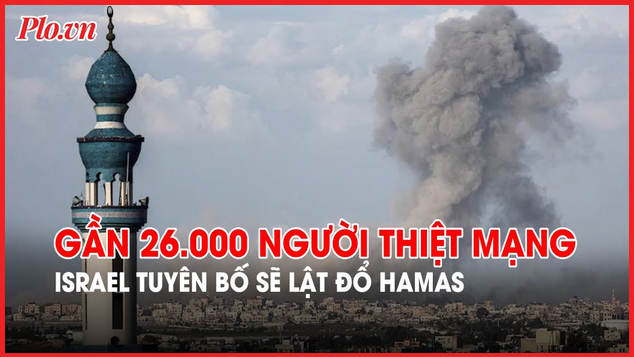 Xung đột Israel-Hamas: Gần 26.000 người thiệt mạng - PLO