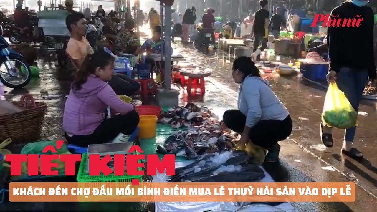 Khách đến chợ đầu mối Bình Điền mua lẻ thuỷ hải sản vào dịp Lễ | Báo Phụ Nữ