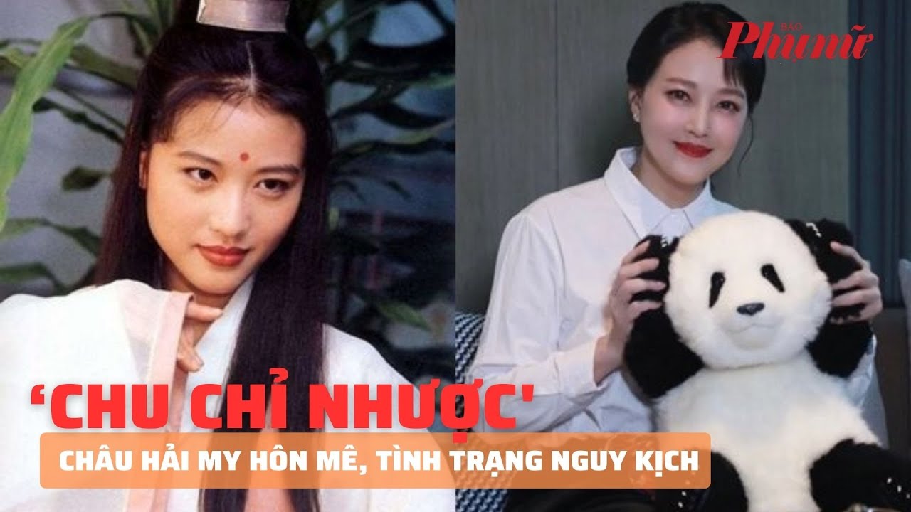 'Chu Chỉ Nhược' Châu Hải My hôn mê, tình trạng nguy kịch | Báo Phụ Nữ