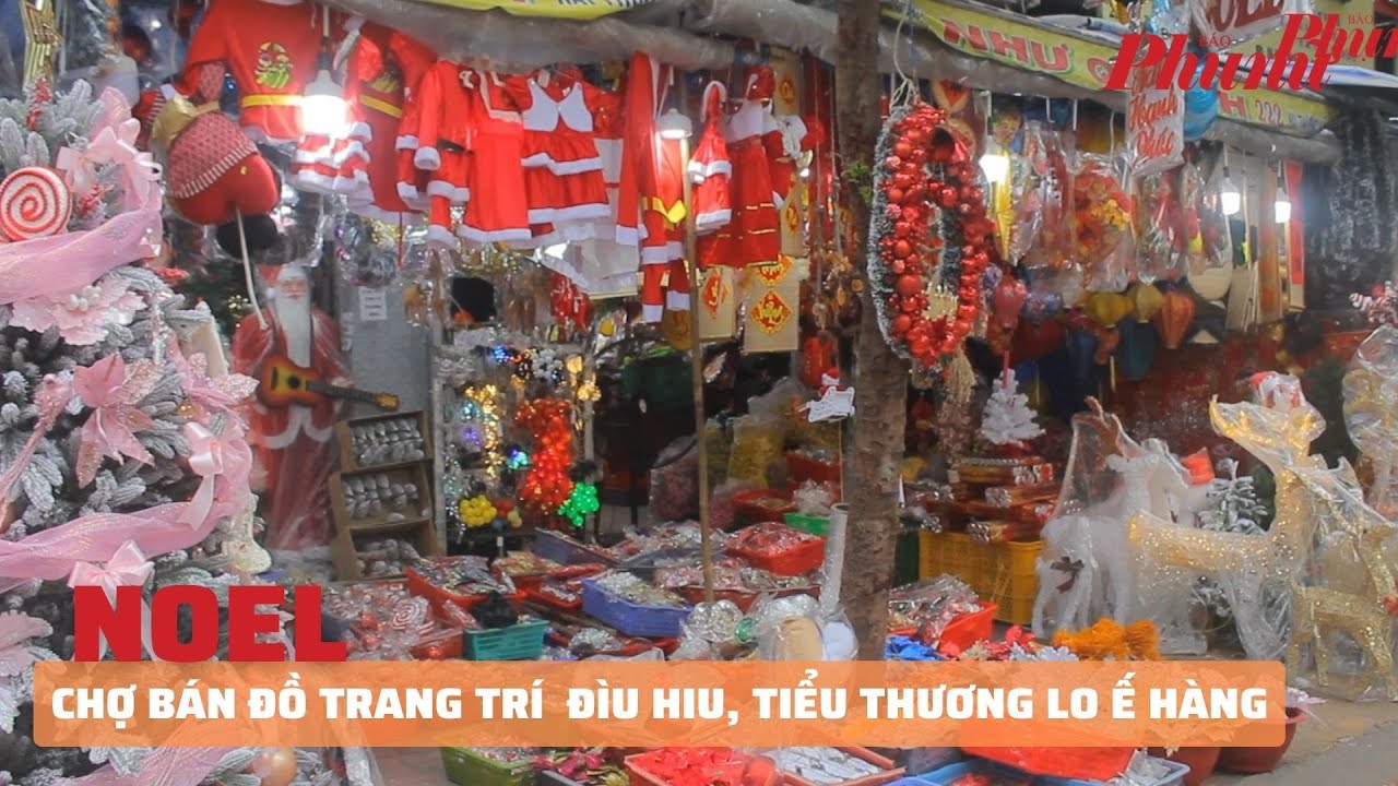 Chợ bán đồ trang trí Noel đìu hiu, tiểu thương lo ế hàng | Báo Phụ Nữ