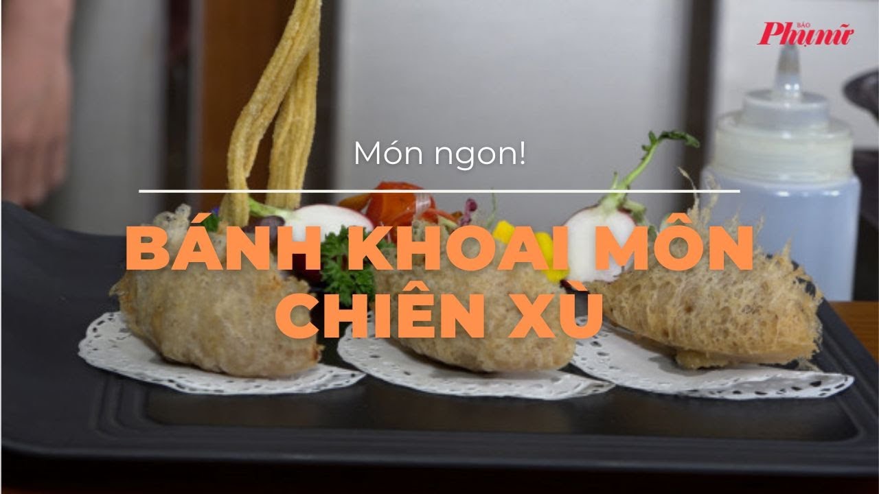 Giòn rụm bánh khoai môn chiên xù | Báo Phụ Nữ