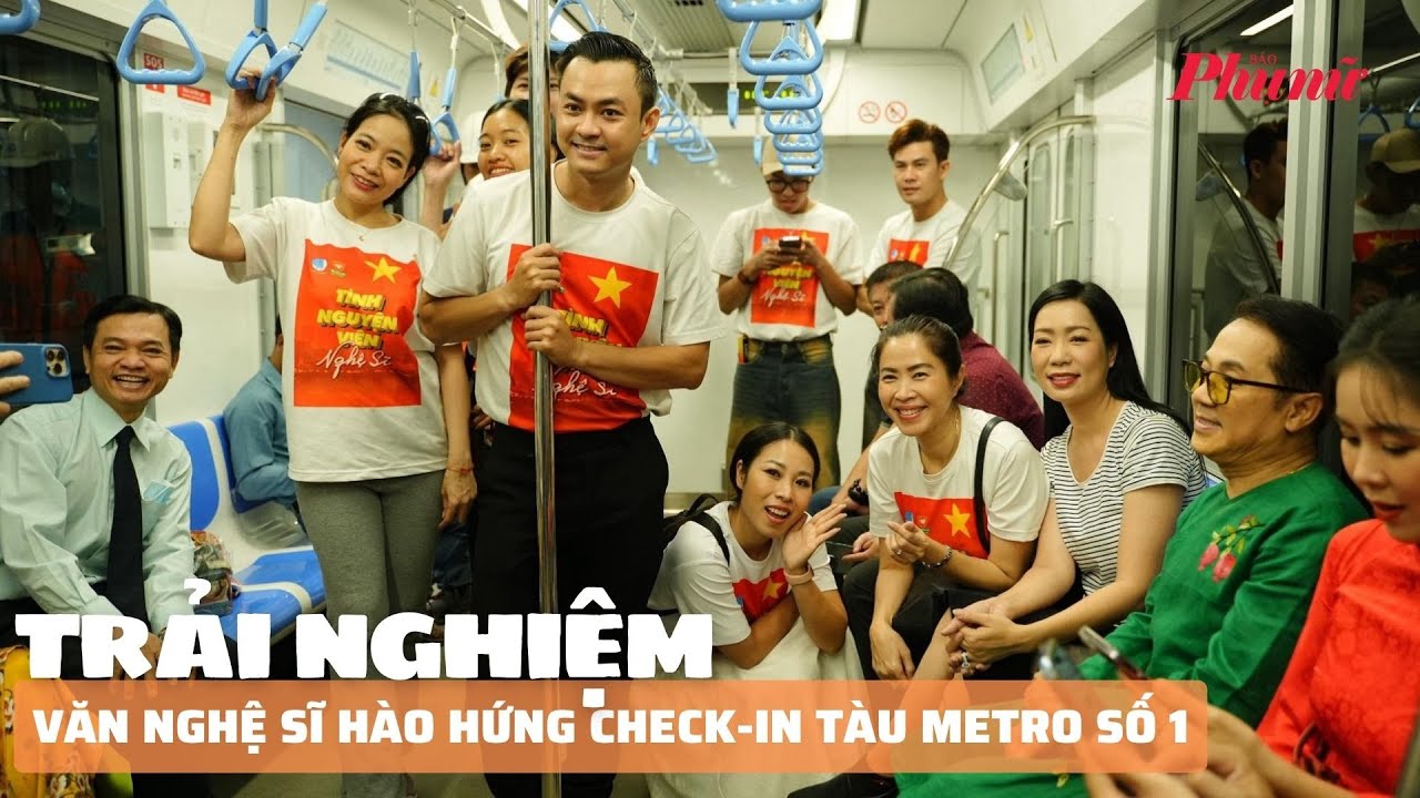 Văn nghệ sĩ hào hứng check-in tàu Metro số 1 | Báo Phụ Nữ