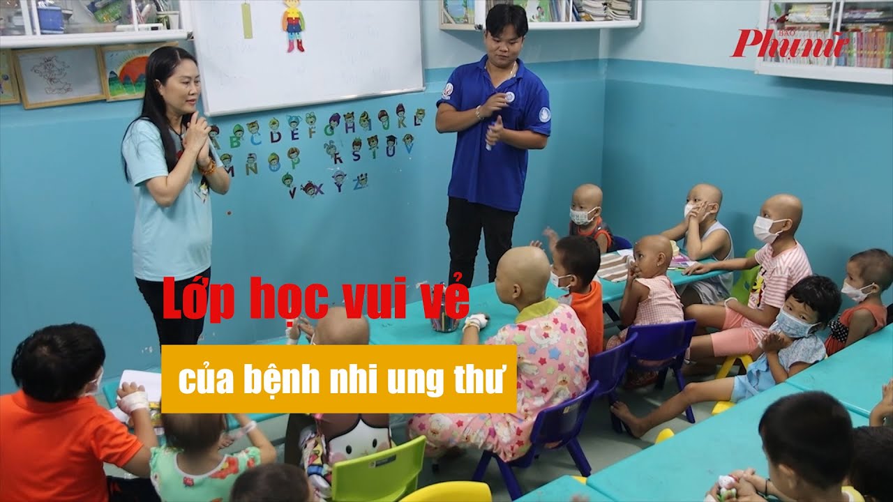 Lớp học vui vẻ của bệnh nhi ung thư | Báo Phụ Nữ