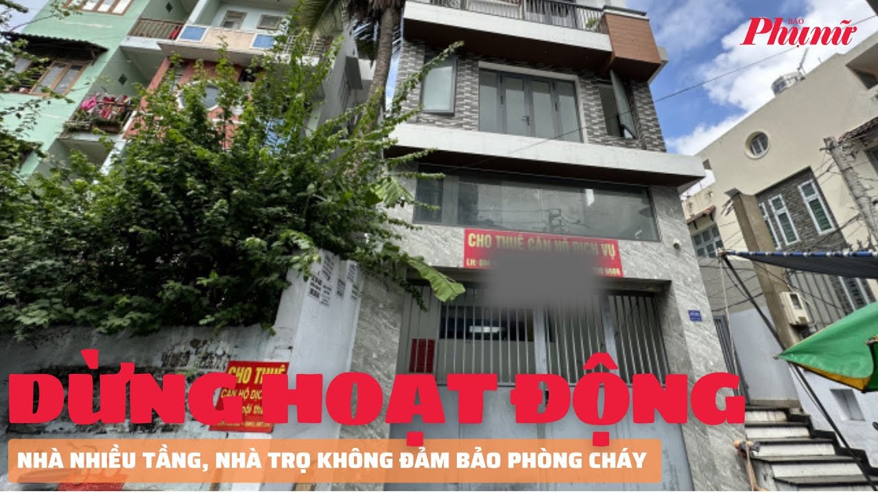 Nhà nhiều tầng, nhà trọ không đảm bảo phòng cháy sẽ bị dừng hoạt động | Báo Phụ Nữ