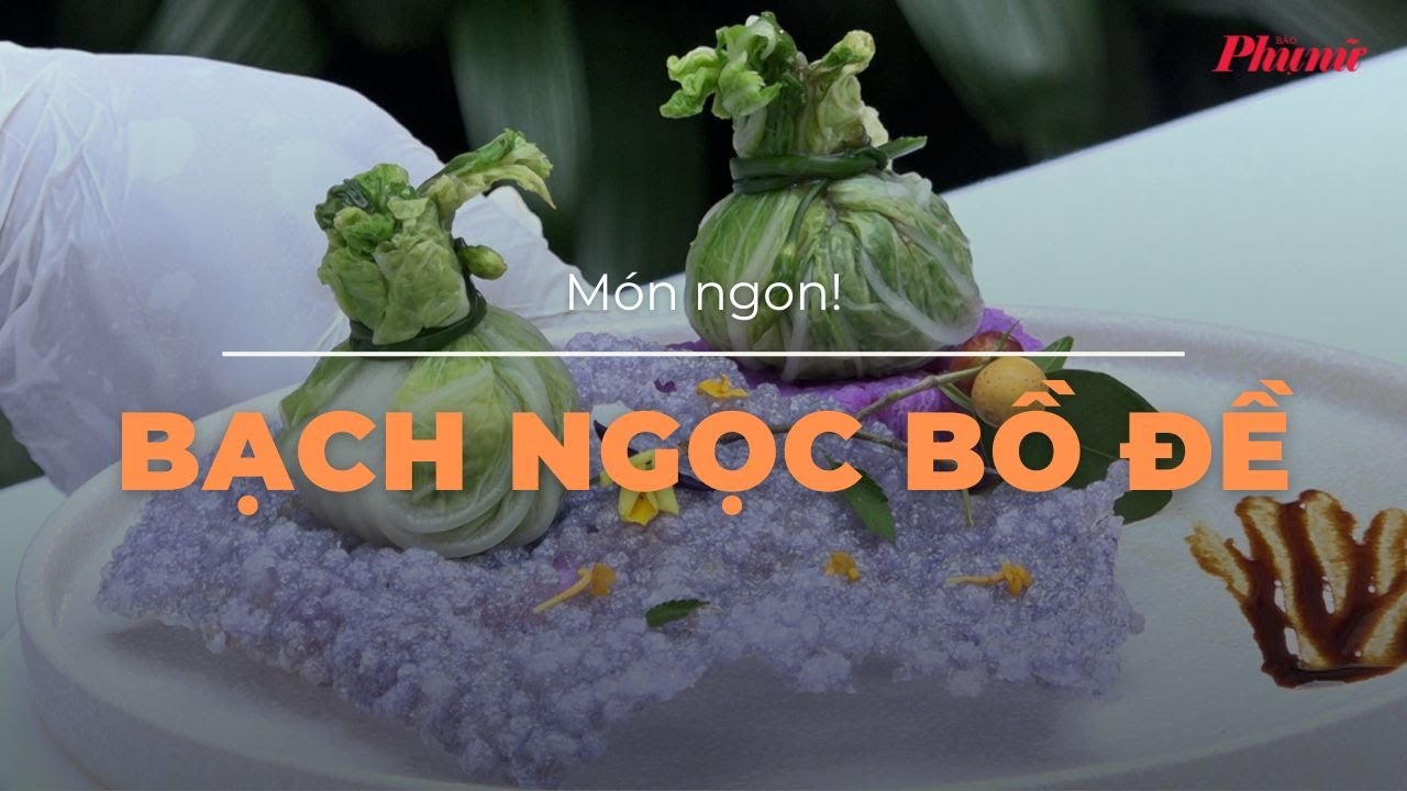 Đón tết nhiều tài lộc với món "Bạch ngọc bồ đề" | Báo Phụ Nữ