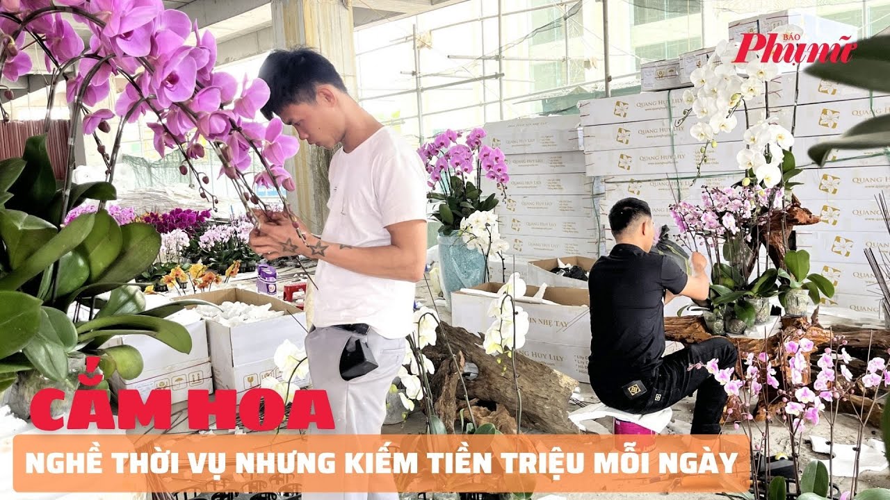 Cắm hoa thuê dịp tết, kiếm tiền triệu mỗi ngày | Báo Phụ Nữ