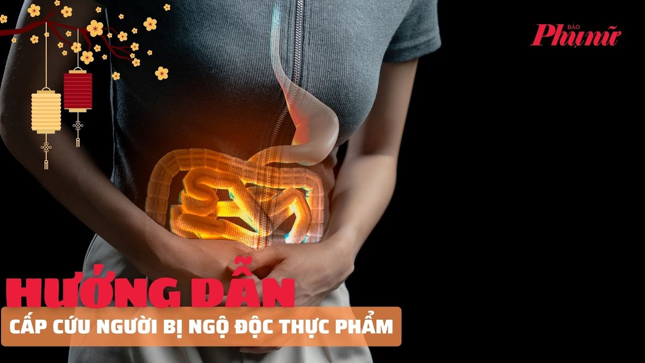 Ngày tết trẻ bị ngộ độc thực phẩm, cha mẹ cần làm gì? | Báo Phụ Nữ