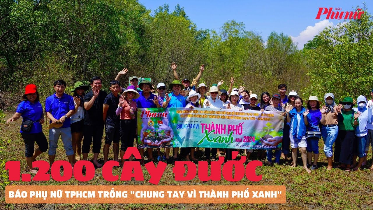 Báo Phụ nữ TPHCM trồng gần 1.200 cây đước "Chung tay vì thành phố xanh" | Báo Phụ Nữ