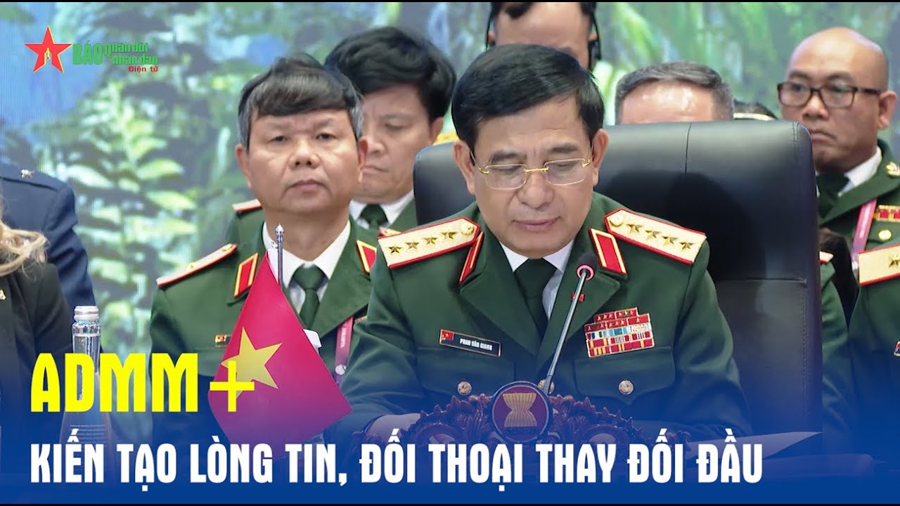 ADMM+ kiến tạo lòng tin, đối thoại thay đối đầu - Báo QĐND